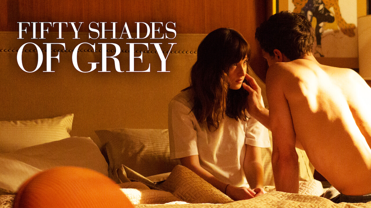 Is Fifty Shades Of Grey On Netflix Where To Watch The Movie Newonnetflix Info