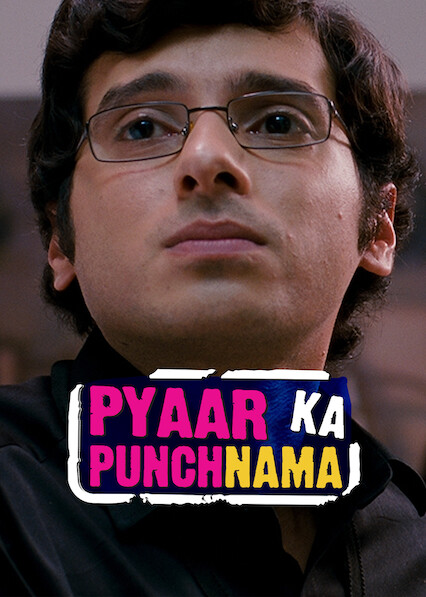 Is Pyaar Ka Punchnama on Netflix UK Where to Watch the Movie